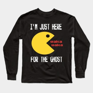 I'm just here for the ghost  Halloween video gamer costume T-shirt Long Sleeve T-Shirt